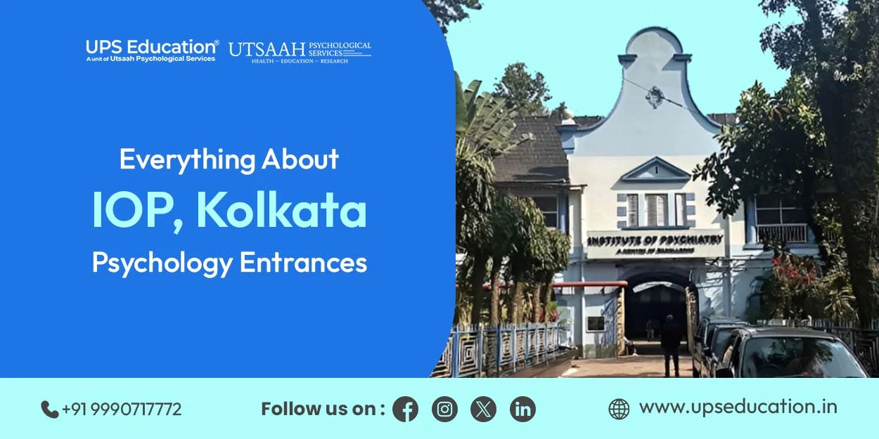 Everything About IOP Kolkata Psychology Entrances